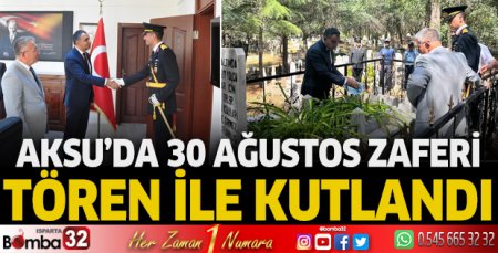 Aksu'da 30 Ağustos zaferi kutlandı