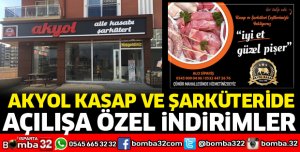 AKYOL KASAP VE ŞARKÜTERİDE AÇILIŞA ÖZEL İNDİRİMLER