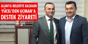 ALANYA BELEDİYE BAŞKANI UÇMAN İLE GÖRÜŞTÜ