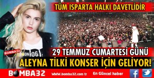 ALEYNA TİLKİ YALVAÇ'TA KONSER VERECEK