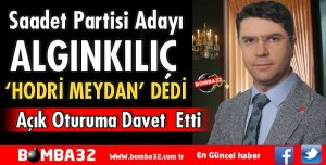 ALGINKILIÇ HODRİ MEYDAN DEDİ