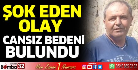 Ali Ekici'nin cansız bedeni bulundu