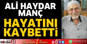 Ali Haydar Manç Vefat Etti