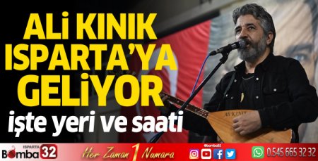 Ali Kınık Isparta'ya geliyor