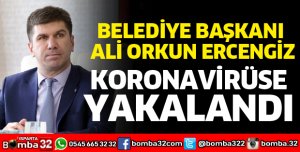 ALİ ORKUN ERCENGİZ KORONAVİRÜSE YAKALANDI