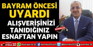 ALIŞVERİŞİNİZİ TANIDIĞINIZ BİLDİĞİNİZ ESNAFTAN YAPIN 