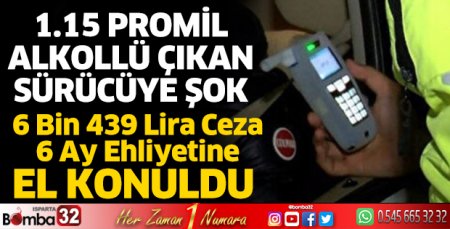 Alkolden 6 ay ehliyetine el konuldu