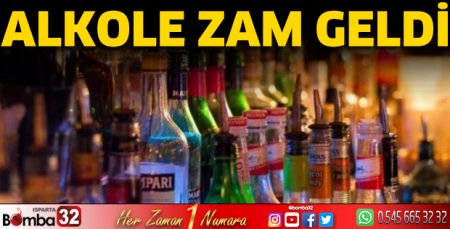 Alkole zam geldi