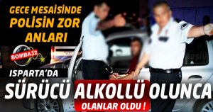 ALKOLLÜ SÜRÜCÜ POLİSE ZOR ANLAR YAŞATTI