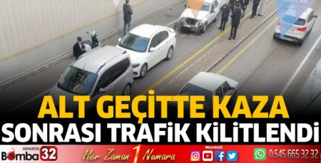 Alt geçitte kaza sonrası trafik kilitlendi 