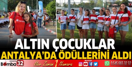 Altın çocuklar Antalya'da ödüllerini aldı