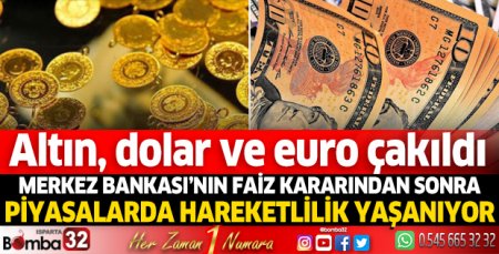 Altın, Dolar ve Euro çakıldı 
