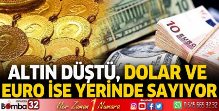 Altın düştü, Dolar ve Euro ise yerinde sayıyor