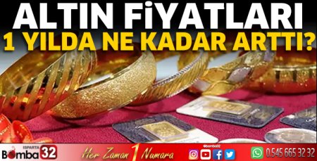 Altın fiyatları 1 yılda ne kadar arttı?