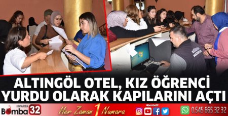 Altıngöl Otel, kız öğrenci yurdu olarak kapılarını açtı