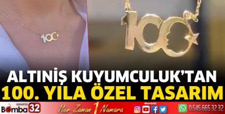 Altıniş Kuyumculuk'tan 100. Yıla özel tasarım
