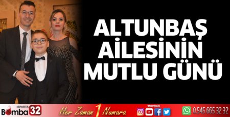 Altunbaş ailesinin mutlu günü