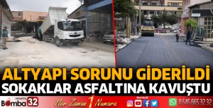 Altyapı sorunu giderildi, yeni asfalt yapıldı