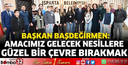 Amacımız gelecek nesillere güzel bir çevre bırakmak