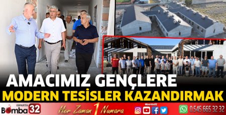 Amacımız gençlere modern tesisler kazandırmak