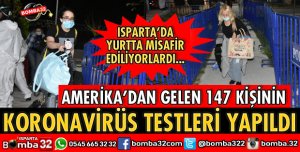 AMERİKA’DAN GELEN 147 KİŞİNİN KORONAVİRÜS TESTLERİ YAPILDI