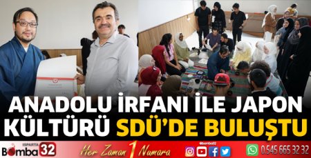 Anadolu İrfanı ile Japon Kültürü SDÜ’de Buluştu