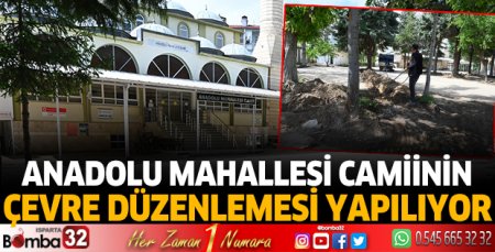 Anadolu Mahallesi Camiinin çevre düzenlemesi yapılıyor