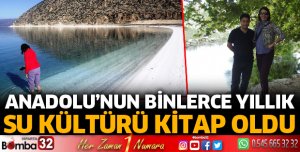 Anadolu’nun binlerce yıllık su kültürü kitap oldu