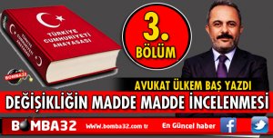 ANAYASA DEĞİŞİKLİĞİ YAPILMASININ TEMEL GEREKÇELERİ (3)