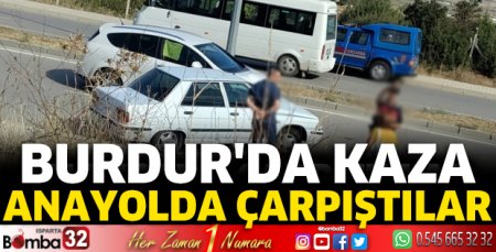 Anayolda çarpıştılar