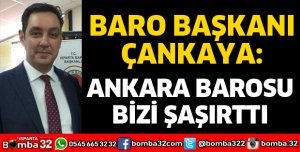ANKARA BAROSU BİZİ ŞAŞIRTTI
