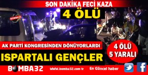 ANKARA DÖNÜŞÜ FECİ KAZA 4 ÖLÜ 5 YARALI