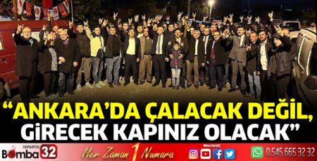 Ankara’da çalacak değil, girecek kapınız olacak