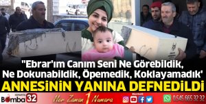 Annesinin yanına defnedildi