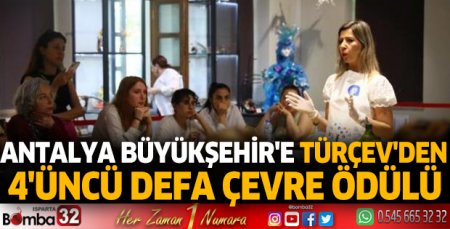 Antalya Büyükşehir'e TÜRÇEV'den 4'üncü defa çevre ödülü
