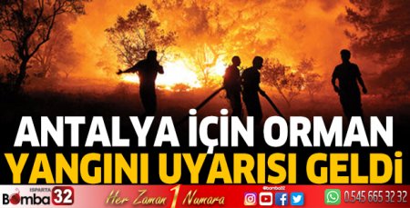 Antalya için Meteoroloji'den uyarı geldi
