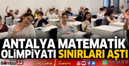 Antalya Matematik Olimpiyatı sınırları aştı