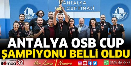 Antalya OSB Cup şampiyonu belli oldu