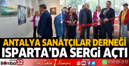 Antalya Sanatçılar Derneği Isparta'da sergi açtı