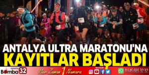Antalya Ultra Maratonu'na kayıtlar başladı
