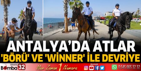 Antalya’da atlar 'Börü' Ve 'Winner' ile devriye