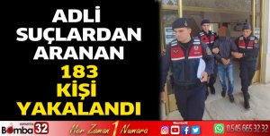 Antalya'da adli suçlardan aranan 183 kişiyi yakalandı.