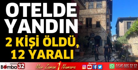 Antalya'da butik otelde yangın 2 ölü, 12 yaralı