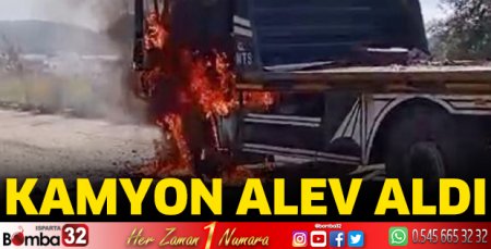 Antalya'da kamyon alev aldı