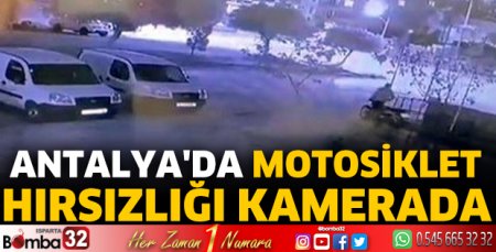 Antalya'da motosiklet hırsızlığı kamerada