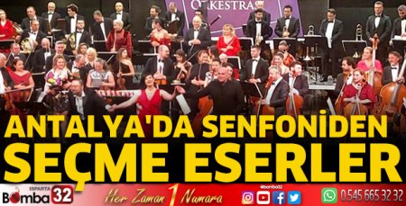 Antalya'da senfoniden seçme eserler