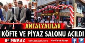 ANTALYALILAR KÖFTE, PİYAZ, IZGARA VE ÇORBA RESTARUANT AÇILDI