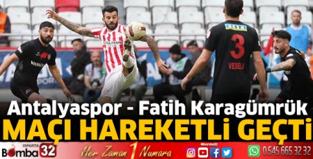 Antalyaspor - Fatih Karagümrük: 2-1