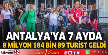 Antalya'ya 7 ayda 8 milyon 184 bin 89 turist geldi
