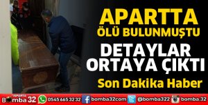 APARTTA ÖLÜ BULUNDU